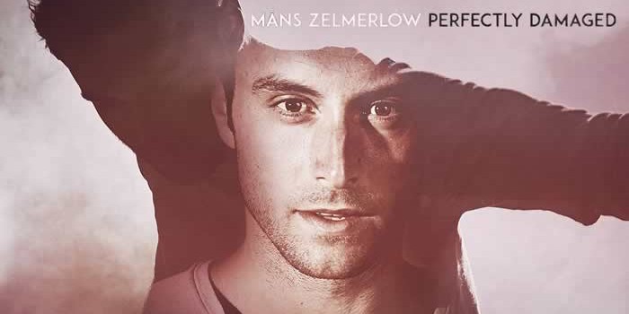 2015 Måns Zelmerlöw: Perfectly Damaged