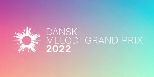 Denmark: Dansk Melodi Grand Prix 2022