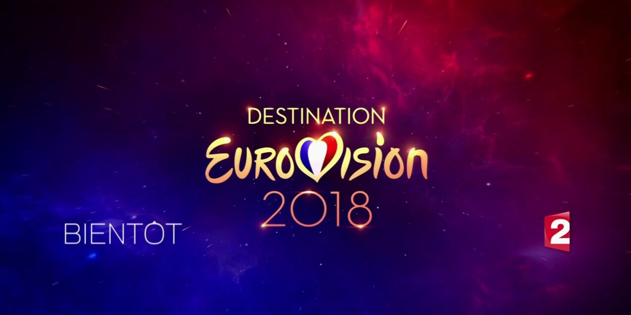 France Destination Eurovision 2018